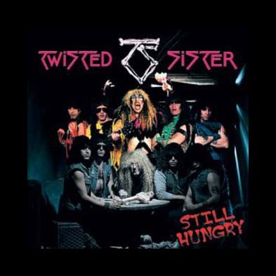 Twisted Sister - Still Hungry