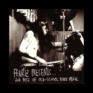 V/A - Fenriz Presents... The Best Of Old-School Black Metal