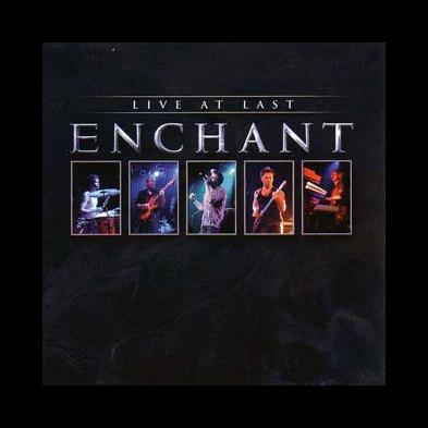 Enchant - Live At Last