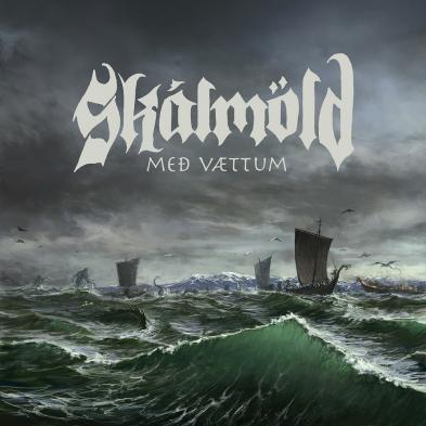 Skálmöld - Með vættum