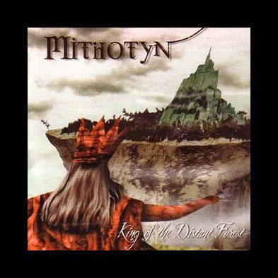 Mithotyn - King Of The Distant Forest