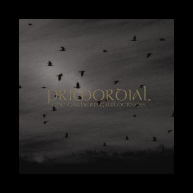 Primordial - The Gathering Wilderness