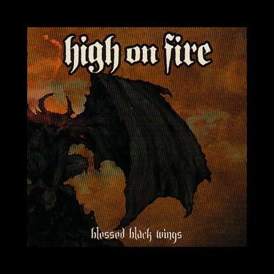 High On Fire - Blessed Black Wings