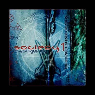 Society 1 - The Sound That Ends Creation