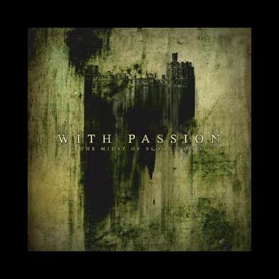 With Passion - In The Midst Of Bloodied Soil