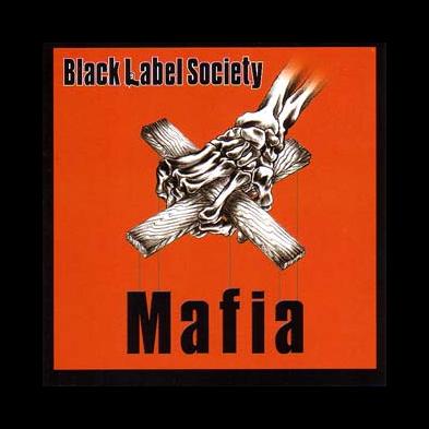 Black Label Society - Mafia