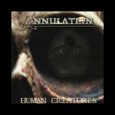 Annulation - Human Creatures