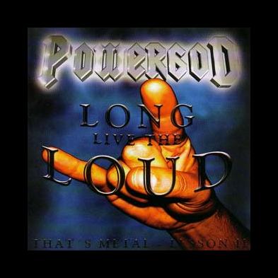 Powergod - Long Live The Loud - That's Metal Lesson II