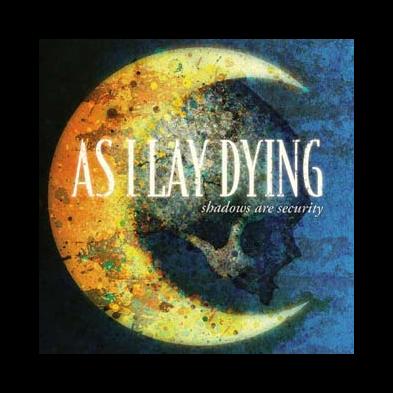 As I Lay Dying - Shadows Are Security