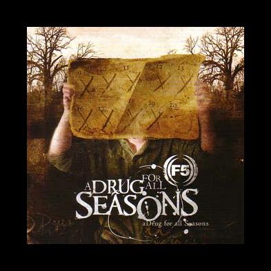 F5 - A Drug For All Seasons