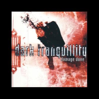 Dark Tranquillity - Damage Done