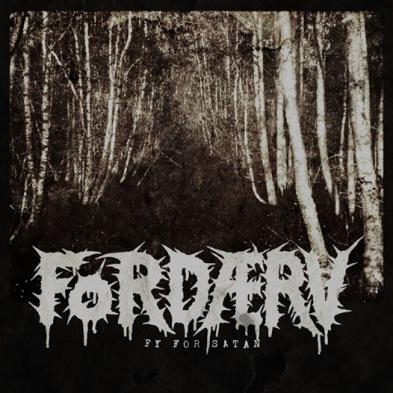 Fordærv - Fy For Satan