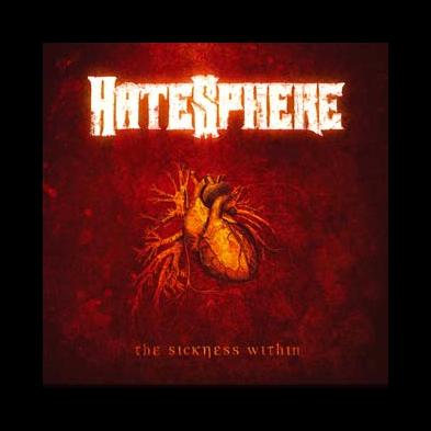 HateSphere - The Sickness Within