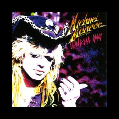 Michael Monroe - Whatcha Want