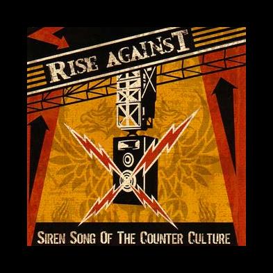 Rise Against - Siren Song Of The Counter Culture