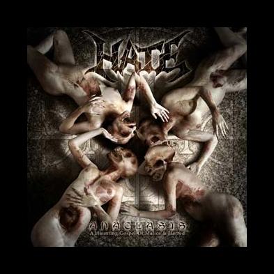 Hate - Anaclasis - A Haunting Gospel Of Malice And Hatred