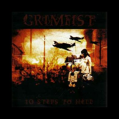 Grimfist - 10 Steps To Hell