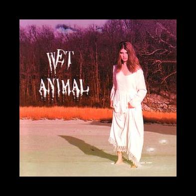 Wet Animal - Wet Animal