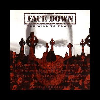 Face Down - The Will To Power