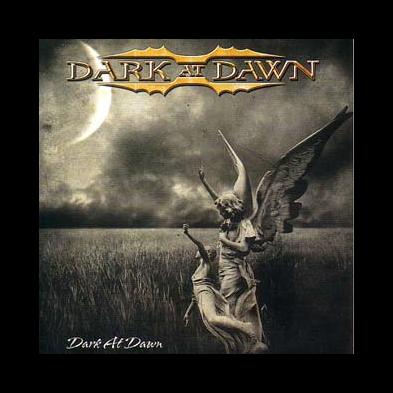 Dark At Dawn - Dark At Dawn