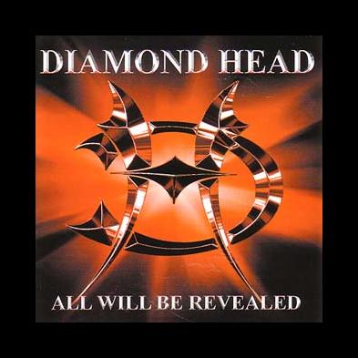 Diamond Head - All Will Be Revealed