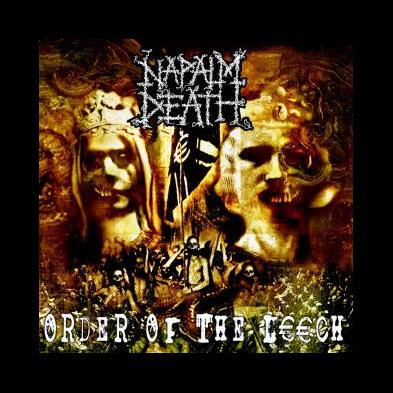 Napalm Death - Order Of The Leech