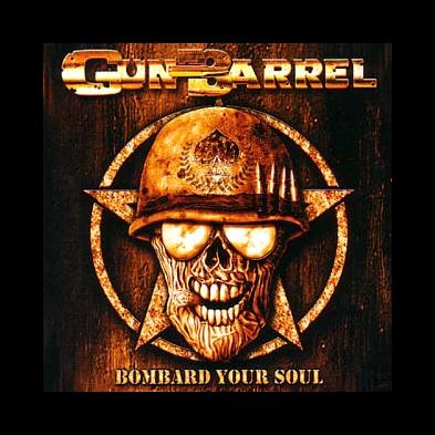 Gun Barrel - Bombard Your Soul