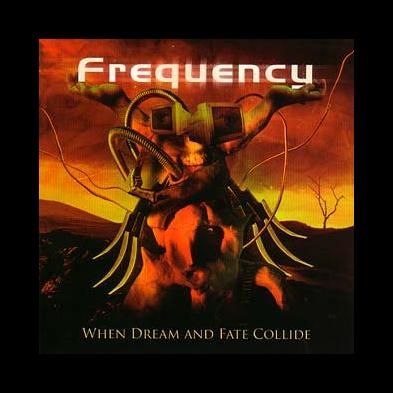 Frequency - When Dream And Fate Collide