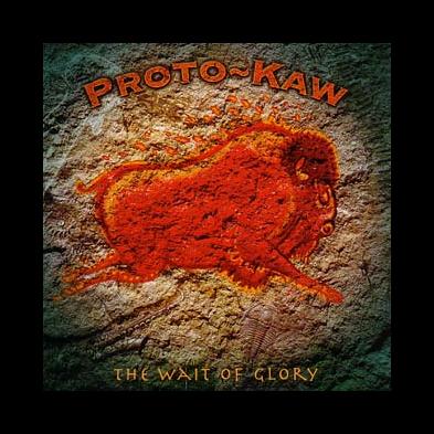 Proto Kaw - The Wait Of Glory