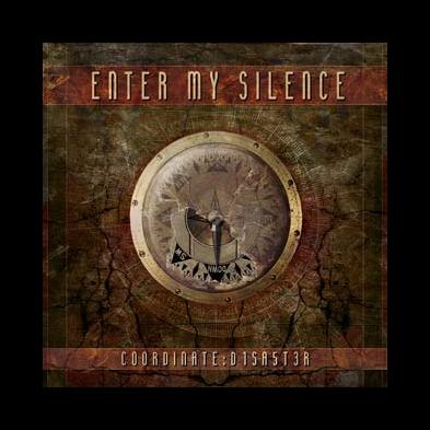 Enter My Silence - Coordinate: D1SA5T3R