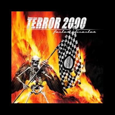 Terror 2000 - Faster Disaster