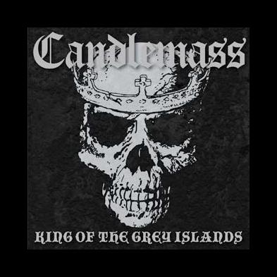 Candlemass - King Of The Grey Islands