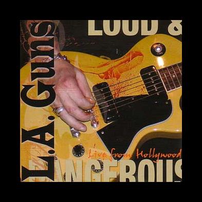 L.A. Guns - Loud And Dangerous