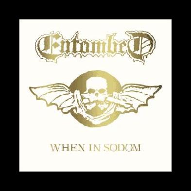 Entombed - When In Sodom