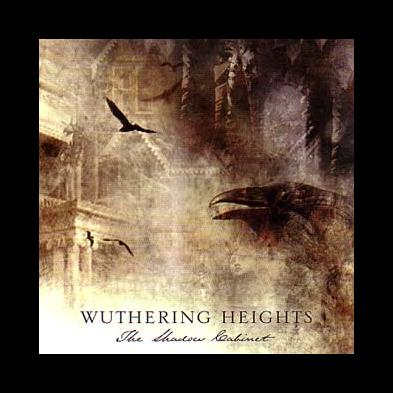 Wuthering Heights - The Shadow Cabinet