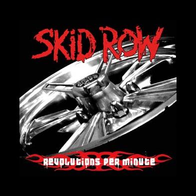 Skid Row - Revolutions Per Minute