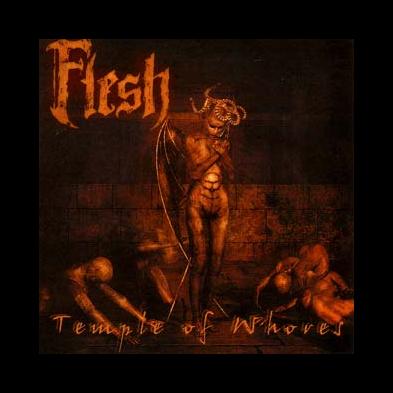 Flesh - Temple Of Whores