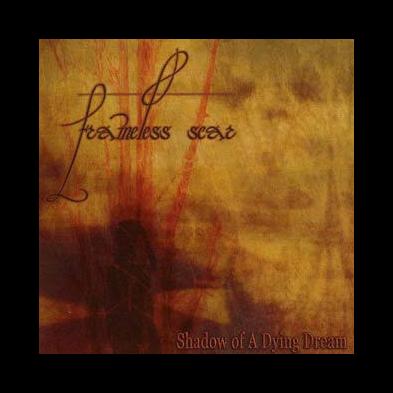 Frameless Scar - Shadow Of A Dying Dream