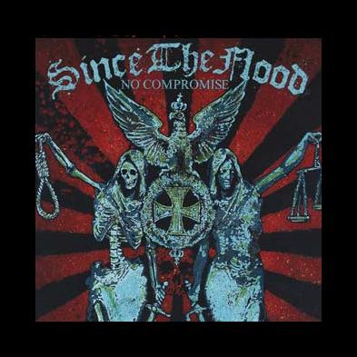 Since The Flood - No Compromise