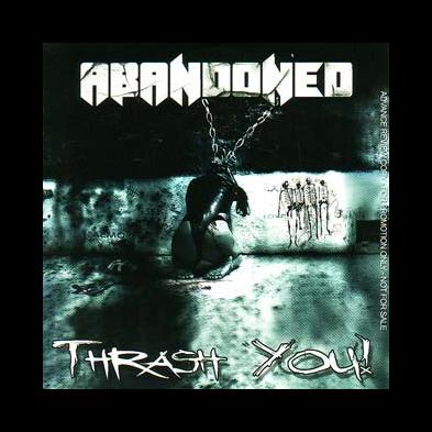 Abandoned - Thrash You!