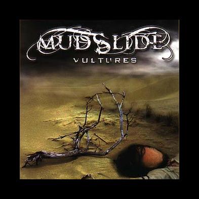 Mudslide - Vultures