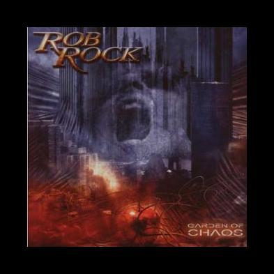 Rob Rock - Garden Of Chaos