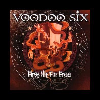 Voodoo Six - First Hit For Free