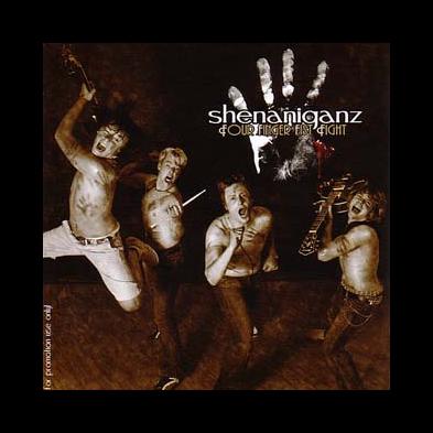 Shenaniganz - Four Finger Fist Fight