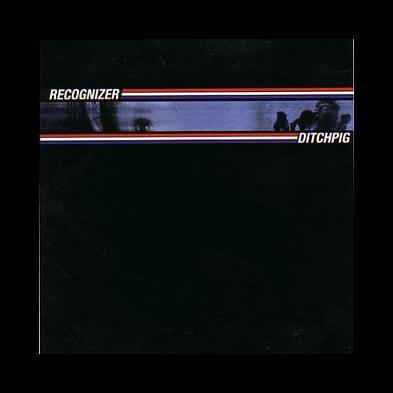 Recognizer - Ditch Pig