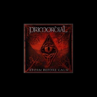 Primordial - Storm Before Calm