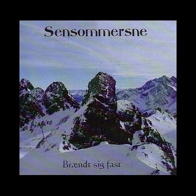 Sensommersne - Brændt Sig Fast