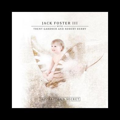 Jack Foster III - Jazzraptor's Secret