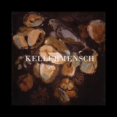 Kellermensch - Kellermensch