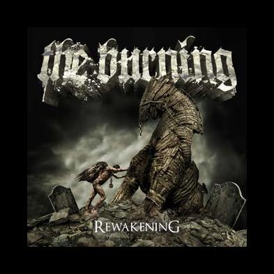 The Burning - Reawakening